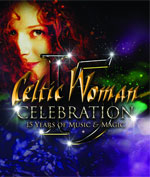 DVD: Celtic Woman Celebration-15 Years Of Music & Magic