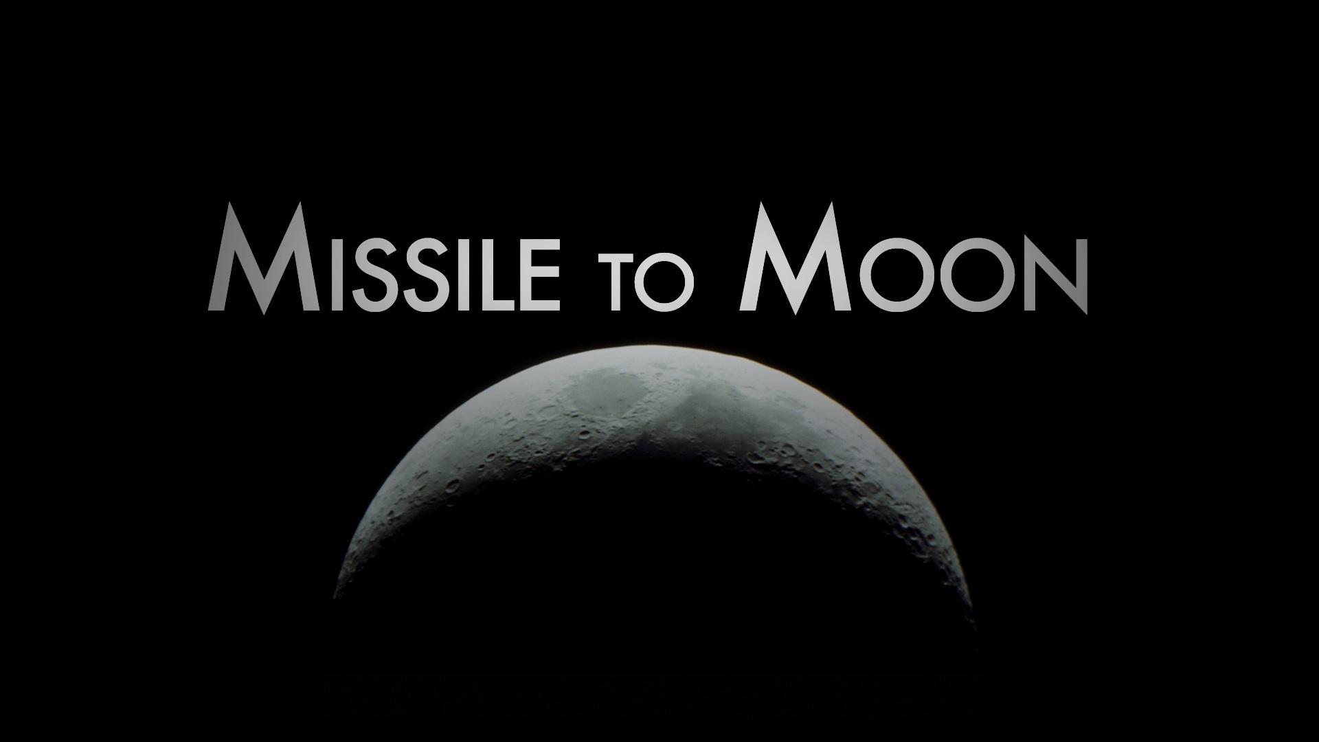 Missile to Moon Missile to Moon
