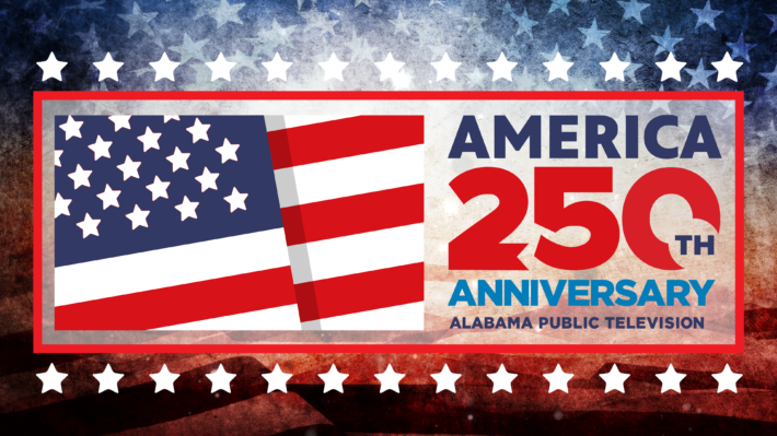 Teaching 250: Explore Alabama Public Television and PBS LearningMedia resources to teach the Revolution and more!